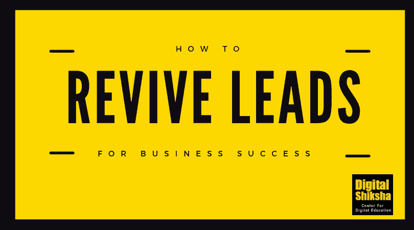 How to revive leads for business success